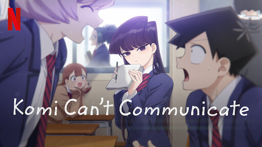 Komi Can't Communicate  Site oficial da Netflix